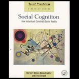 Social Cognition  How Individuals Construct Social Reality