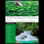 Worlds Water Volume 8 The Biennial Report on Freshwater Resources