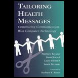 Tailoring Health Messages  Customizing Communication with Computer Technology