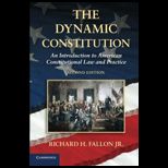 Dynamic Constitution An Introduction to American Constitutional Law and Practice