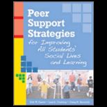 Peer Support Strategies for Improving All Students Social Lives and Learning