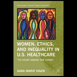 Women, Ethics, and Inequality in U.S. Healthcare