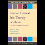 Solution Focused Brief Therapy in Schools A 360 Degree View of Research and Practice