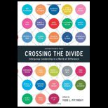 Crossing the Divide Intergroup Leadership in a World of Difference