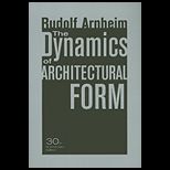 Dynamics of Architectural Form