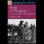 Perils of Progress  Environmental Disasters in 20th Century