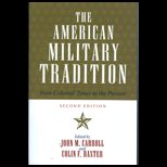 American Military Tradition  From Colonial Times to the Present