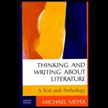 Thinking and Writing About Literature  A Text and Anthology