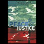 Peace and Justice Seeking Accountability after War