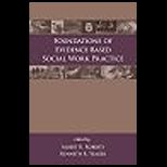 Foundations of Evidence Based Social Work Practice