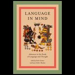 Language in Mind  Advances in the Study of Language and Thought