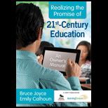 Realizing the Promise of 21st Century Education An Owners Manual