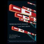 Immigration Policy and Security U.S., European, and Commonwealth Perspectives