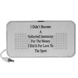I Didn't Become A Volleyball Instructor For The Mo Notebook Speakers