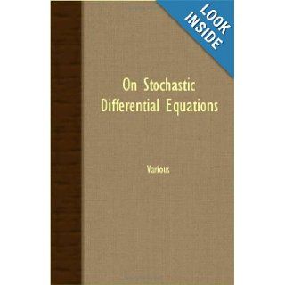 On Stochastic Differential Equations Various 9781406742176 Books