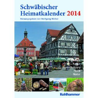 Schwbischer Heimatkalender 2014 Wolfgang Walker 9783170230385 Books