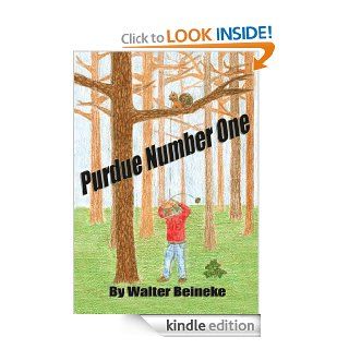 Purdue Number One eBook Walter Beineke Kindle Store