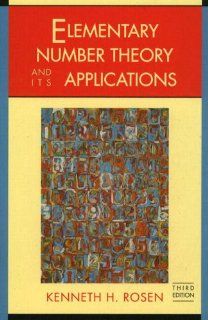 Elementary Number Theory and Its Applications Kenneth H. Rosen 9780201578898 Books