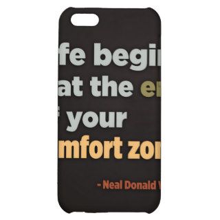 Life begins at the end of your comfort zone iPhone 5C cases