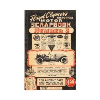 Floyd Clymer's Historical Motor Scrapbook Number 3 Floyd Clymer Books