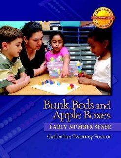 Bunk Beds and Apple Boxes Early Number Sense (Contexts for Learning Mathematics, Grades K 3 Investigating Number Sense, Addition, and Subtraction) Catherine Twomey Fosnot 9780325010069 Books
