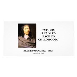 Blaise Pascal Wisdom Leads Us Back To Childhood Custom Photo Card