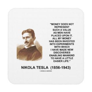 Nikola Tesla Money Value Discoveries Easier Life Beverage Coaster