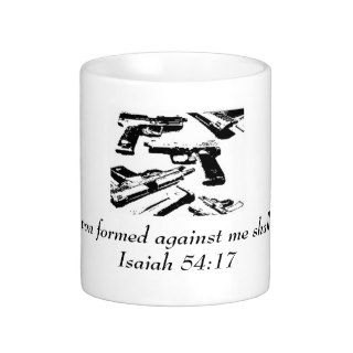 guns 3, " No weapon formed against me shall proCoffee Mug