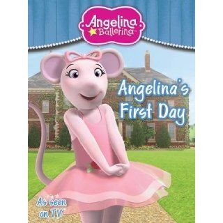 Angelina's First Day 9781849586702 Books