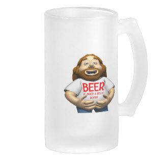 Beer Does A Belly Good T shirts Gifts Coffee Mug