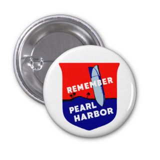 WWII Remember Pearl Harbor Pinback Buttons