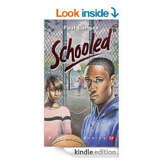 Schooled (Bluford Series, Number 15) eBook Paul Langan Kindle Store