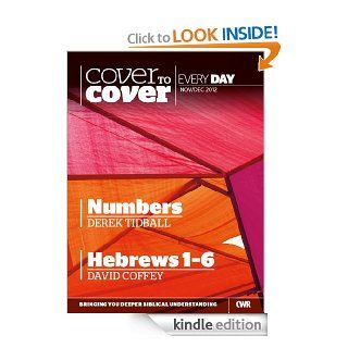 Cover to Cover Every Day Nov Dec 2012 Numbers & Hebrews 1 6 eBook Derek Tidball, David Coffey Kindle Store