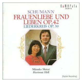 Schumann Frauenliebe und Leben, Op. 42; Liederkreis, Op. 39 Music
