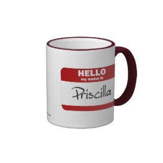 Hello My Name Is Priscilla (Red) Coffee Mugs