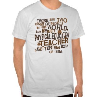 Physical Education Teacher Gift T shirt