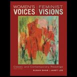 Womens Voices, Feminist Visions Classic and Contemporary Readings