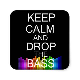 Keep Calm and Drop The Bass Square Sticker
