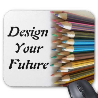 Design Your Future Mousepad