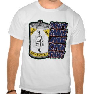 Basketball Can of Whoop Ass Tees