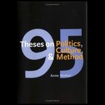 95 Theses on Politics, Culture, and Method