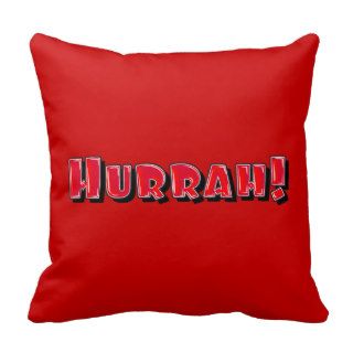 Hurrah Expression Hooray Pillows