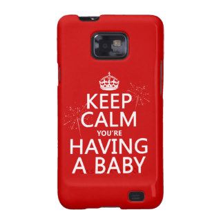 Keep Calm You'e Having a Baby Galaxy S2 Case