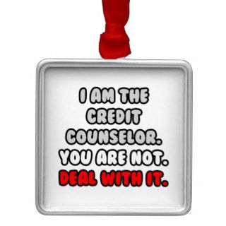 Deal With ItFunny Credit Counselor Christmas Tree Ornaments