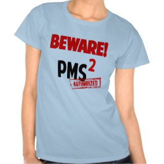 PMS Shirt