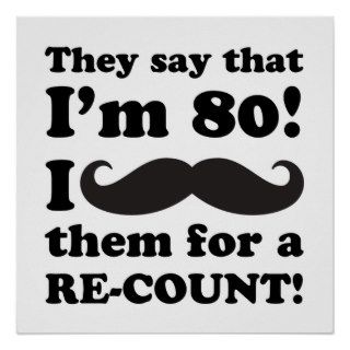 Funny Mustache 80th Birthday Print