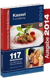 Gutscheinbuch Kassel & Umgebung mit 117 regionalen Restaurant und Freizeit Gutscheinen Kuffer Marketing Bücher