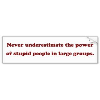 Never underestimate the power bumper stickers