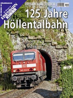 125 Jahre Hllentalbahn Jrg Sauter, Christian Wolf Bücher