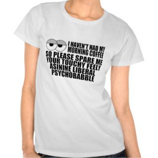 Liberal Psychobabble Tee Shirt